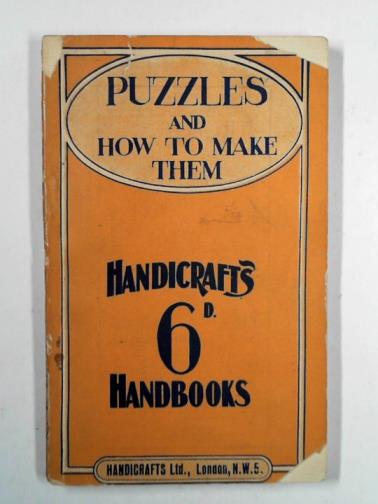  - Puzzles and how to make them