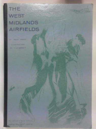 DUNPHY, Angus - The West Midlands airfields