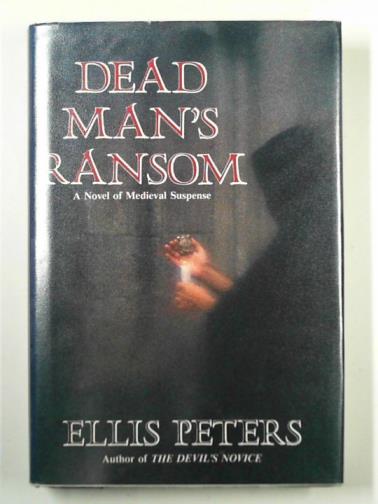 PETERS, Ellis - Dead man's ransom