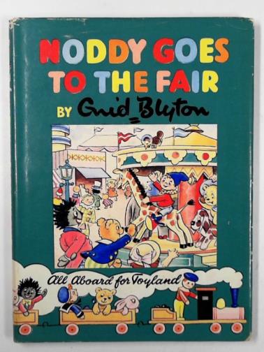 BLYTON, Enid - Noddy goes to the Fair
