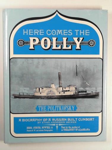BECKER, Ethel Anderson - Here comes the Polly