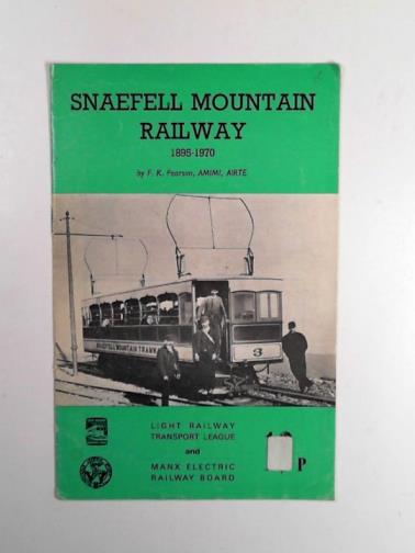 PEARSON, Keith - Snaefell Mountain Railway, 1895-1970