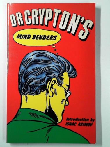DR CRYPTON & ASIMOV, Isaac (intro) - Dr. Crypton's mind benders
