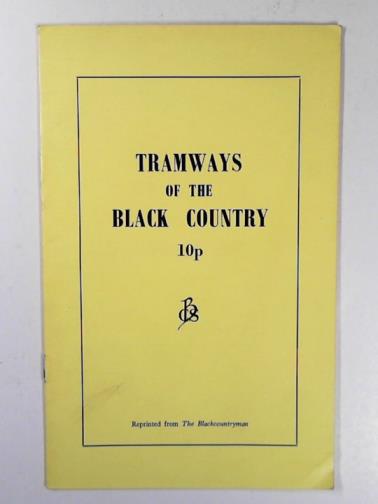 THE BLACKCOUNTRYMAN - Tramways of the Black Country
