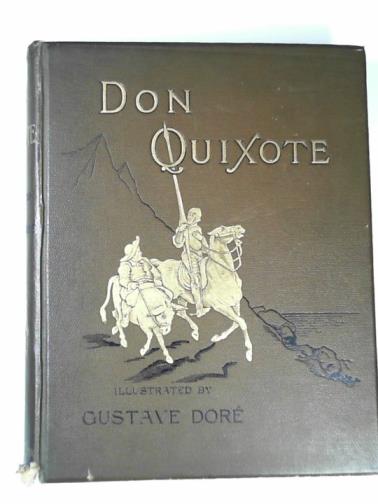 CERVANTES, Miguel de / DORE, Gustave - The history of Don Quixote