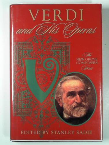 SADIE, Stanley (ed) / PARKER, Roger (compiler) - Verdi and his operas