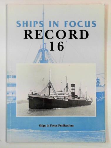 FENTON, Roy (ed) - Ships in Focus record 16