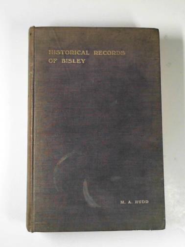 RUDD, Mary A - Historical records of Bisley with Lypiatt, Gloucestershire.