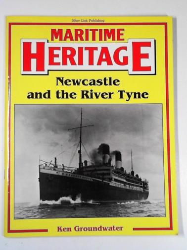 GROUNDWATER, Ken - Newcastle and the Tyne