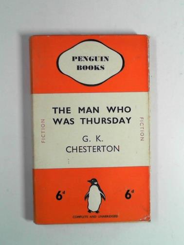 CHESTERTON, G. K. - The man who was Thursday: a nightmare