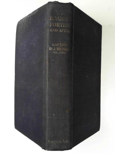 MUNRO, D. J. - The Roaring Forties and after