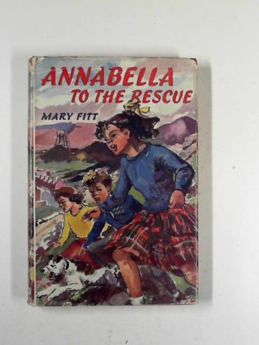 FITT, Mary - Annabella to the rescue