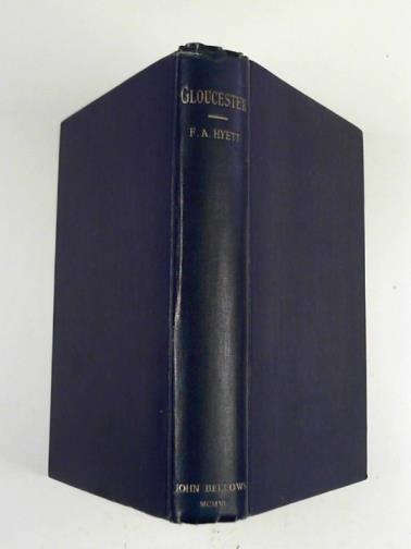 HYETT, F.A - Gloucester in national history