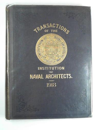 DANA, R.W. (editor) - Transactions of the Institution of Naval Architects: volume LX