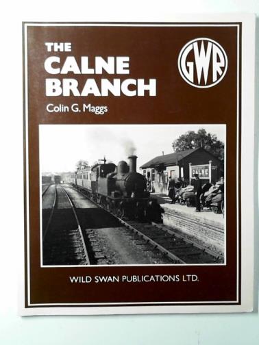 MAGGS, Colin G. - The Calne Branch