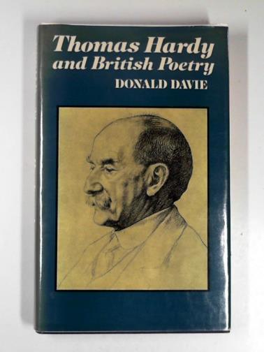 DAVIE, Donald - Thomas Hardy and British poetry