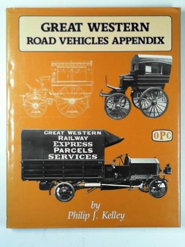KELLEY, Philip  J. - Great Western Railway road vehicles appendix