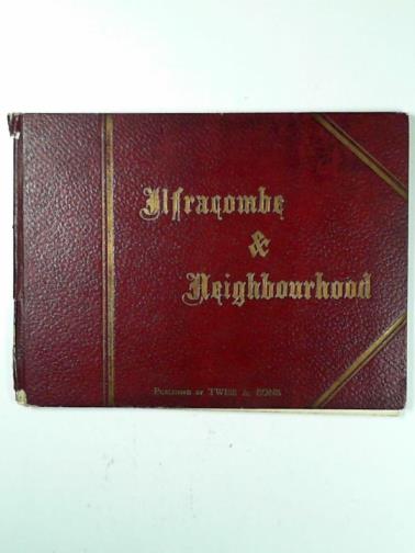  - Sixteen photographic views of Ilfracombe & neighbourhood
