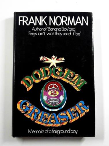 NORMAN, Frank - Dodgem-greaser