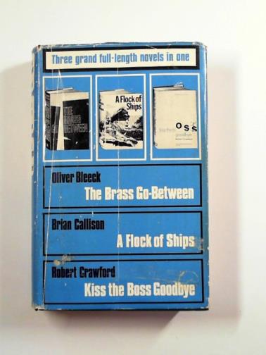 BLEECK, Oliver and others - The brass go-between: A flock of ships: Kiss the boss goodbye