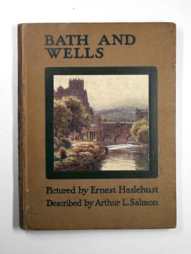 SALMON, Arthur L & HASLEHURST, Ernest - Bath and Wells