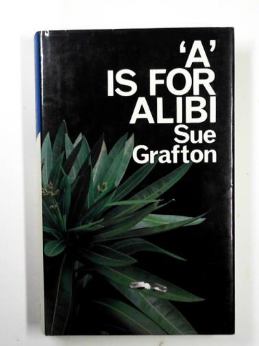 GRAFTON, Sue - 'A' is for Alibi
