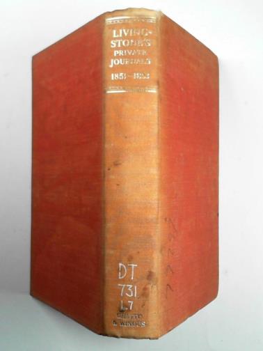LIVINGSTONE, David / SCHAPERA, I (ed) - Livingstone's private journals 1851-1853