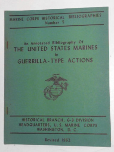 JOHNSTONE, John H - An annotated bibliograpahy of the United States Marines in guerrilla, anti-guerrilla, and small war actions