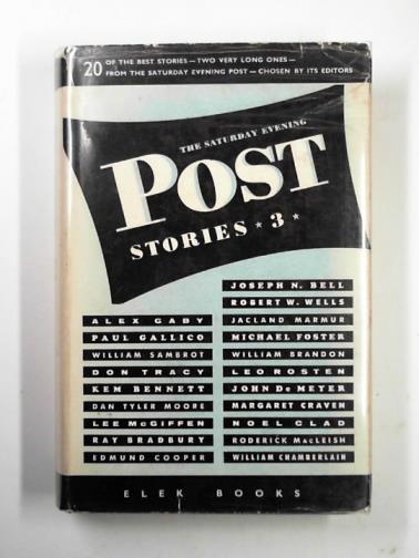 BRADBURY, Ray and others - The Saturday Evening Post stories: volume three