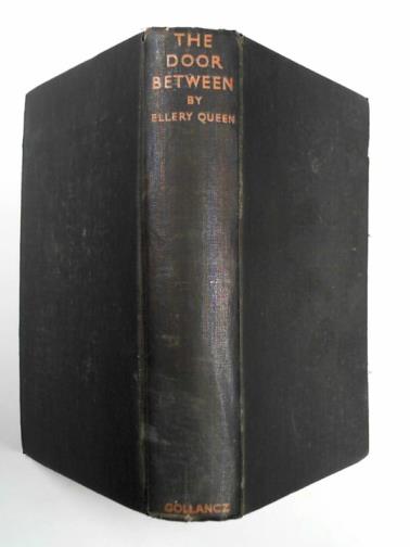 QUEEN, Ellery - The door between: a problem in deduction