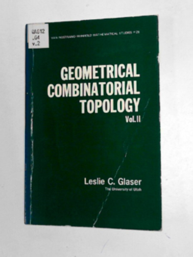 GLASER, Leslie C. - Geometrical combinatorial topology v.II