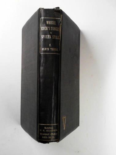 THOMAS, H. Elwyn - Where Eden's tongue is spoken still