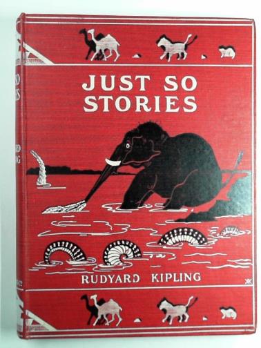 KIPLING, Rudyard - Just so stories