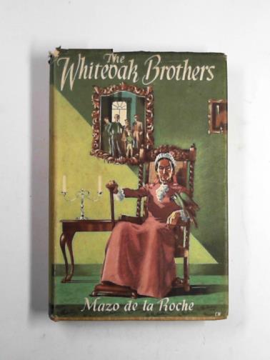 ROCHE, Mazo de la - The Whiteoak brothers