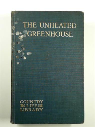 DAVIDSON, K.L - The unheated greenhouse