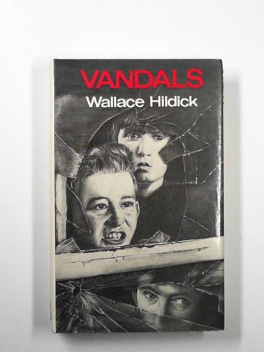HILDICK, E.W. - Vandals