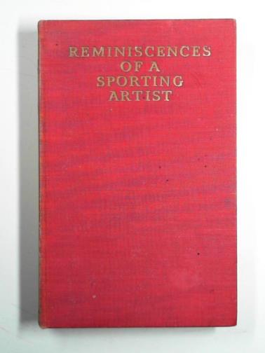 EDWARDS, Lionel - Reminiscences of a sporting artist