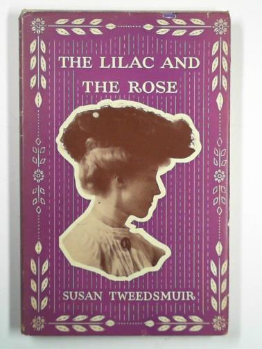 TWEEDSMUIR, Susan - The lilac and the rose