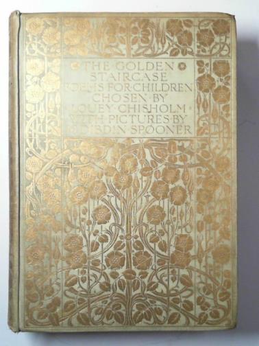 CHISHOLM, Louey - The golden staircase: poems and verses for children