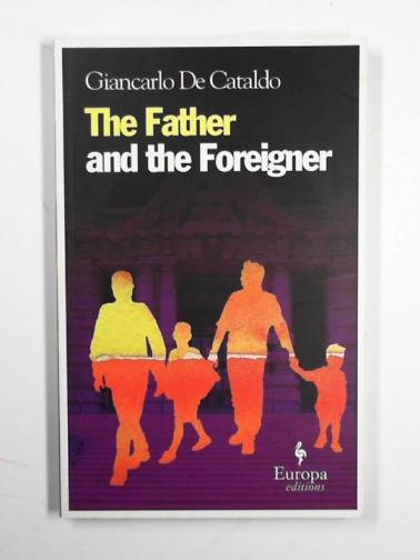 DE CATALDO, Giancarlo - The father and the foreigner
