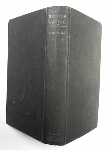 CULLINGFORD, C. H. D. - British caving: an introduction to speleology