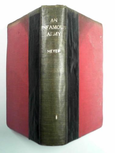 HEYER, Georgette - An infamous army