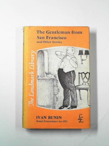 BUNIN, I.A. - The Gentleman from San Francisco and other stories