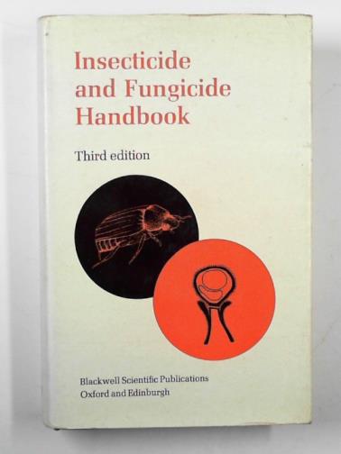MARTIN, Hubert (ed) - Insecticide and fungicide handbook for crop protection