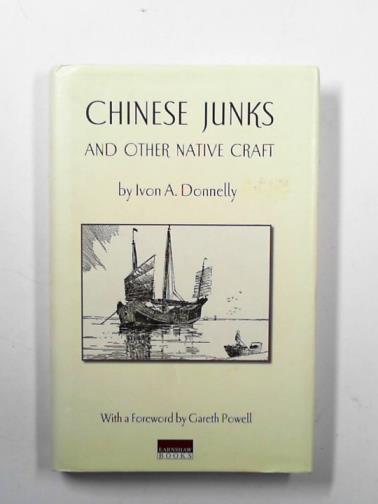 DONNALLY, Ivon - Chinese junks and other native crafts