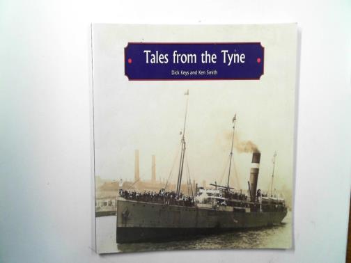 KEYS, Dick. & SMITH, Ken - Tales from the Tyne