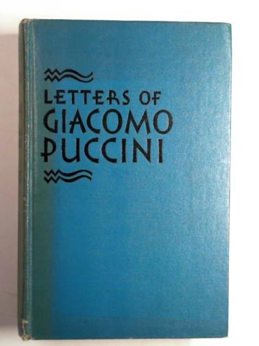 ADAMI, Giuseppe (ed) - Letters of Giacomo Puccini