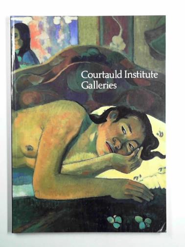 FARR, Dennis and others - The Courtauld Institute Galleries: University of London