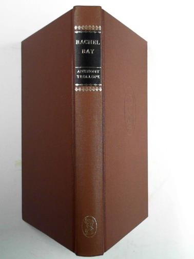 TROLLOPE, Anthony - Rachel Ray