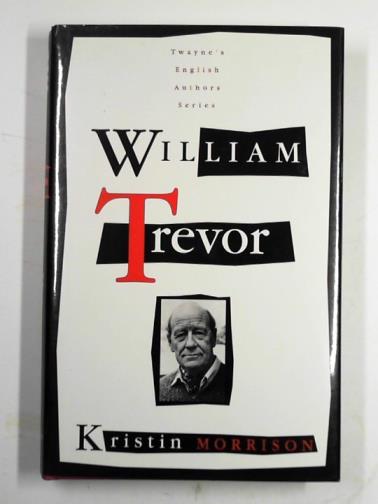 MORRISON, Kristin - William Trevor